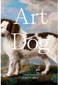 Art Dog Clever Canines of the Art World